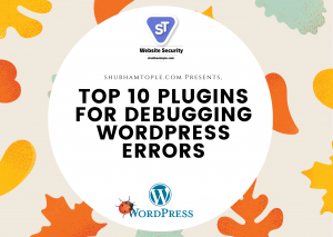Plugins for Debugging WordPress Errors